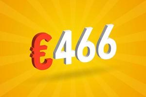 466 euro valuta 3d vector tekst symbool. 3d 466 euro Europese unie geld voorraad vector