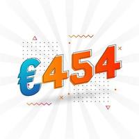 454 euro valuta vector tekst symbool. 454 euro Europese unie geld voorraad vector