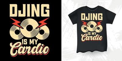 dj is mijn cardio grappig dj muziek- minnaar retro wijnoogst muziek- dj t-shirt ontwerp vector