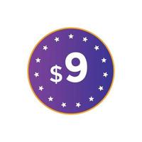 9 dollar prijs label. prijs 9 Amerikaanse Dollar dollar enkel en alleen sticker uitverkoop Promotie ontwerp. winkel nu knop voor bedrijf of boodschappen doen Promotie vector