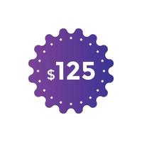 125 dollar prijs label. prijs 125 Amerikaanse Dollar dollar enkel en alleen sticker uitverkoop Promotie ontwerp. winkel nu knop voor bedrijf of boodschappen doen Promotie vector