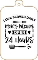 keuken schort poster ontwerp met snijdend bord tekst hand- geschreven belettering. keuken muur decoratie, teken, citaat. Koken keuken citaat gezegde vector. liefde geserveerd dagelijks mama's keuken vector