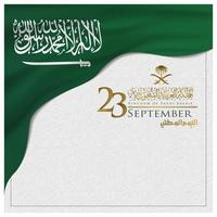 groet saudi Arabië natie dag 23 september achtergrond vector ontwerp met mooi vlag en Arabisch schoonschrift