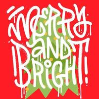 vrolijk en helder - stedelijk graffiti belettering voor Kerstmis motivatie poster. artistiek ontwerp sjabloon voor groet kaarten, uitnodigingen, affiches, spandoeken, seizoensgebonden groeten illustraties. vector tekst.