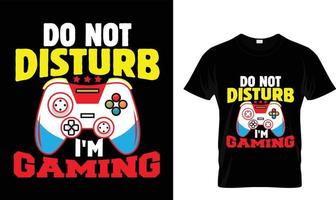 Doen niet storen ik ben gaming t-shirt ontwerp sjabloon vector