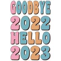 Vaarwel 2022 Hallo 2023 t-shirt vector
