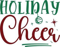 vakantie juichen, vrolijk Kerstmis overhemd afdrukken sjabloon, grappig Kerstmis overhemd ontwerp, de kerstman claus grappig citaten typografie ontwerp vector