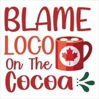 de schuld geven logo Aan de cacao, vrolijk Kerstmis overhemd afdrukken sjabloon, grappig Kerstmis overhemd ontwerp, de kerstman claus grappig citaten typografie ontwerp vector