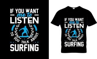 surfing t-shirt ontwerp, surfing t-shirt leuze en kleding ontwerp, surfing typografie, surfing vector, surfing illustratie vector