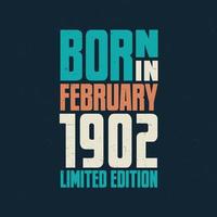 geboren in februari 1902. verjaardag viering voor die geboren in februari 1902 vector