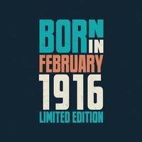 geboren in februari 1916. verjaardag viering voor die geboren in februari 1916 vector