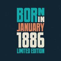 geboren in januari 1886. verjaardag viering voor die geboren in januari 1886 vector
