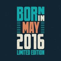 geboren in mei 2016. verjaardag viering voor die geboren in mei 2016 vector