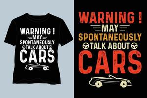 waarschuwing mei spontaan praten over auto's t overhemd ontwerp vector