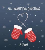 paar van rood wanten met hart. allemaal ik willen voor Kerstmis is jij. romantisch winter vakantie concept. groet Kerstmis kaart met romantisch citaat. vector ansichtkaart ontwerp.