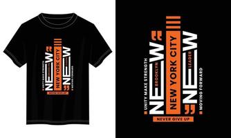 nieuw york stad typografie t overhemd ontwerp, motiverende typografie t overhemd ontwerp, inspirerend citaten t-shirt ontwerp, vector citaten belettering t overhemd ontwerp voor afdrukken