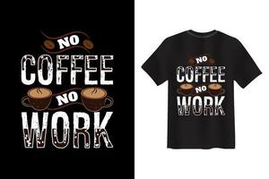 koffie vector t-shirt, koffie creatief typografie nieuw t-shirt ontwerp