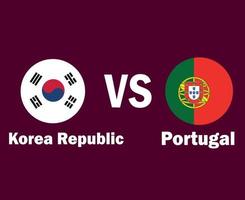 zuiden Korea en Portugal vlag met namen symbool ontwerp Azië en Europa Amerikaans voetbal laatste vector Aziatisch en Europese landen Amerikaans voetbal teams illustratie
