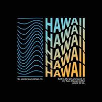 hawaii illustratie typografie. perfect voor het ontwerpen van een t-shirt vector