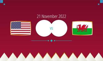 Verenigde staten vs Wales Amerikaans voetbal wedstrijd, Internationale voetbal wedstrijd 2022. vector