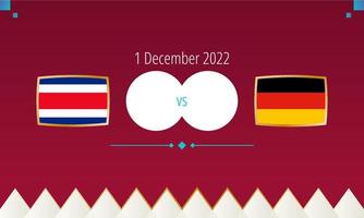 costa rica vs Duitsland Amerikaans voetbal wedstrijd, Internationale voetbal wedstrijd 2022. vector