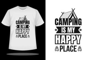 camping is mijn gelukkig plaats t overhemd ontwerp. camping gezegden en citaten t overhemd vector