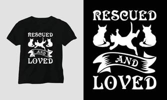 gered en geliefde - kat citaten t-shirt en kleding ontwerp vector