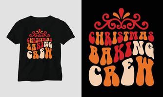 Kerstmis bakken bemanning - groovy Kerstmis SVG t-shirt en kleding ontwerp vector