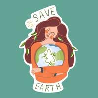 ecologisch sticker. meisje knuffelen planeet. leuze opslaan aarde. hergebruiken. recyclen. milieu bescherming, duurzaamheid concept. milieuvriendelijk. vector illustratie.