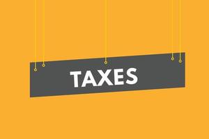 belastingen tekst knop. belastingen teken icoon etiket sticker web toetsen vector