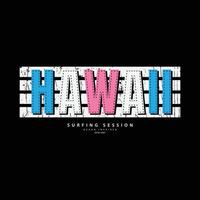 hawaii illustratie typografie. perfect voor het ontwerpen van een t-shirt vector