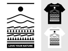 liefde uw natuur berg landschap logo t overhemd ontwerp vector