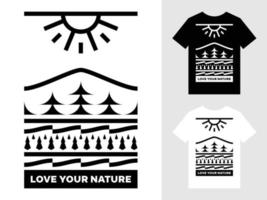 liefde uw natuur berg landschap logo t overhemd ontwerp vector