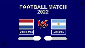 Nederland vs Argentinië Amerikaans voetbal kop 2022 blauw sjabloon achtergrond vector voor schema of resultaat bij elkaar passen