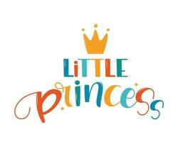 hand- getrokken belettering weinig prinses met kroon voor afdrukken, kleren, kaart, kinderen kamer decor. kinderen afdrukken voor meisje. vector illustratie.