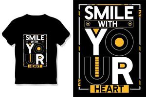 glimlach met uw hart inspirerend citaten t overhemd ontwerp vector