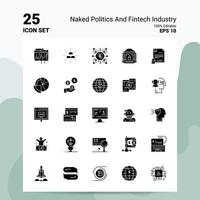 25 naakt politiek en FinTech industrie icoon reeks 100 bewerkbare eps 10 bestanden bedrijf logo concept ideeën solide glyph icoon ontwerp vector