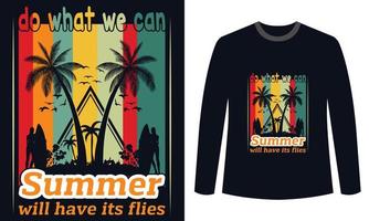 zomer t-shirts ontwerp Doen wat wij kan zomer zullen hebben haar vliegt vector