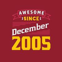 geweldig sinds december 2005. geboren in december 2005 retro wijnoogst verjaardag vector