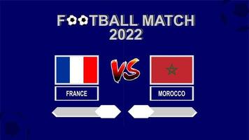 Frankrijk vs Marokko Amerikaans voetbal kop 2022 blauw sjabloon achtergrond vector voor schema of resultaat bij elkaar passen semi laatste