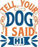 hond t-shirt ontwerp, hond typografie t-shirt ontwerp, typografie afdrukken ontwerp voor t-shirt, mok, muur poster vector