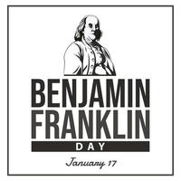 Benjamin Franklin dag, januari 17 vector