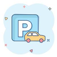 auto parkeren icoon in grappig stijl. auto staan tekenfilm vector illustratie Aan wit geïsoleerd achtergrond. verkeersbord plons effect bedrijf concept.