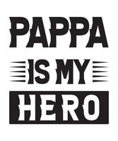 pappa is mijn held t-shirt ontwerp.eps vector