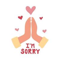 hand- bidden icoon. gevoel sorry, opschrift ik ben sorry. vector illustratie