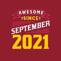 geweldig sinds september 2021. geboren in september 2021 retro wijnoogst verjaardag vector