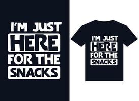 ik ben alleen maar hier voor de snacks illustraties voor drukklare t-shirts ontwerp vector