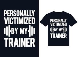 persoonlijk slachtoffer door mijn trainer illustraties voor drukklare t-shirts ontwerp vector