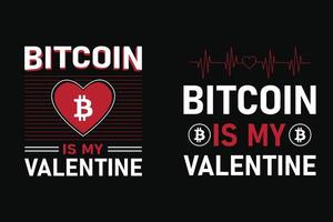 bitcoin is mijn valentijn, bitcoin t overhemd ontwerp. ook voor mokken, tote Tassen, hoeden, kaarten, stickers, afdrukken en handelswaar vector