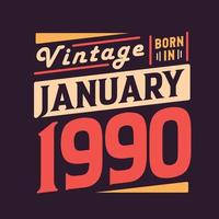 wijnoogst geboren in januari 1990. geboren in januari 1990 retro wijnoogst verjaardag vector